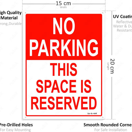 Acrylic No Parking This Space is Reserved Sign 20x15cm, Reflective Weather Resistant - Red/White